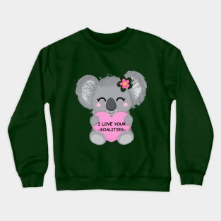 Cute koala gift koalities Crewneck Sweatshirt